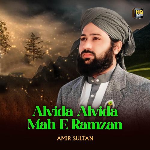 Alvida Alvida Mah E Ramzan - Amir Sultan