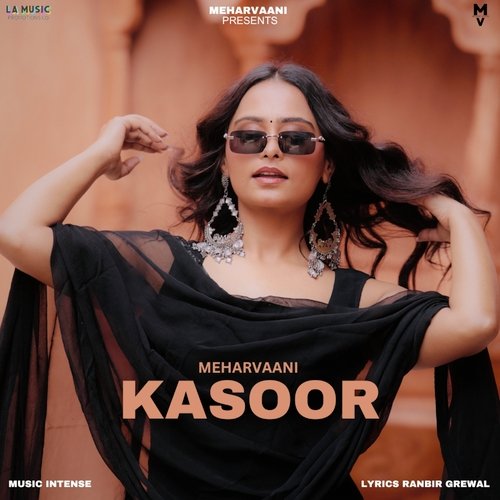 Kasoor - Mehar Vaani