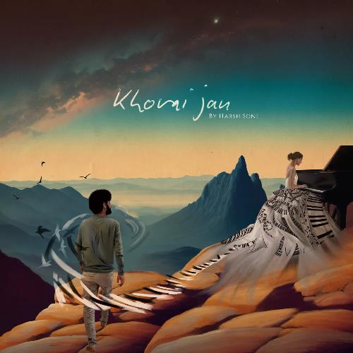 Khovai Jau - Harsh Soni