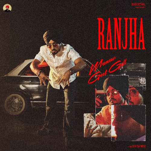 Ranjha - Manavgeet Gill, Desi Trap Music