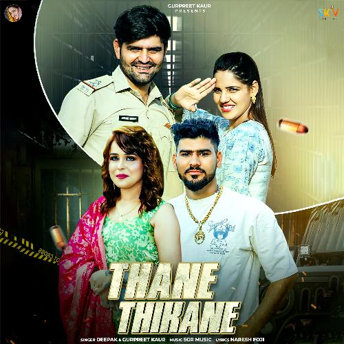 Thane Thikane - Deepak, Gurpreet Kaur