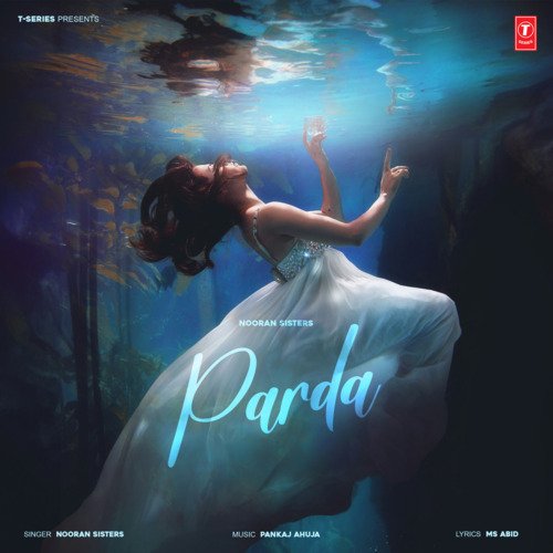 Parda - Nooran Sisters, Pankaj Ahuja