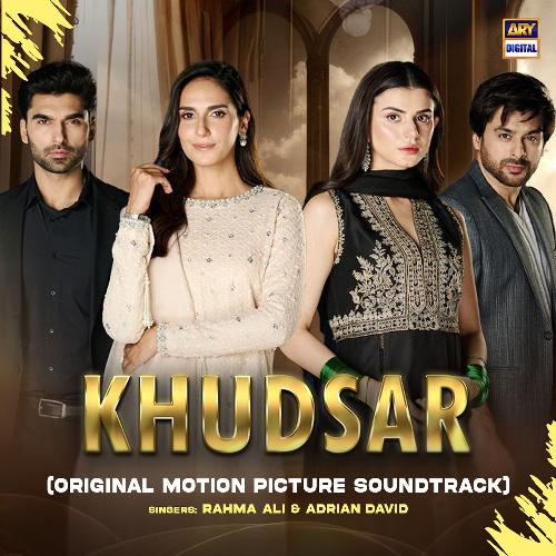 Khudsar (Original Motion Picture Soundtrack) - Rahma Ali, Adrian David