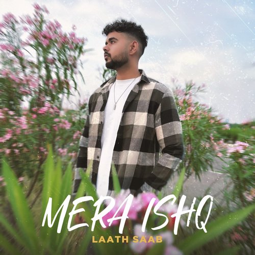 Mera Ishq - Laath Saab
