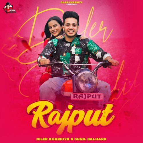 Rajput - Diler Kharkiya, Sunil Balhara