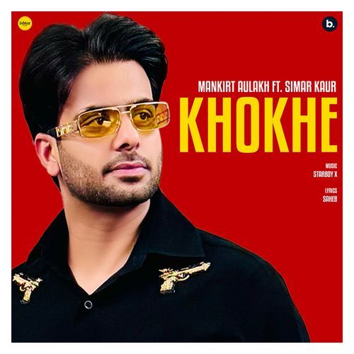 Khokhe - Mankirt Aulakh, Simar Kaur