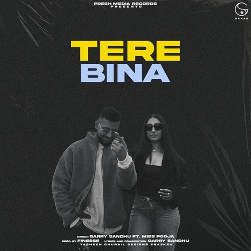 Tere Bina - Garry Sandhu