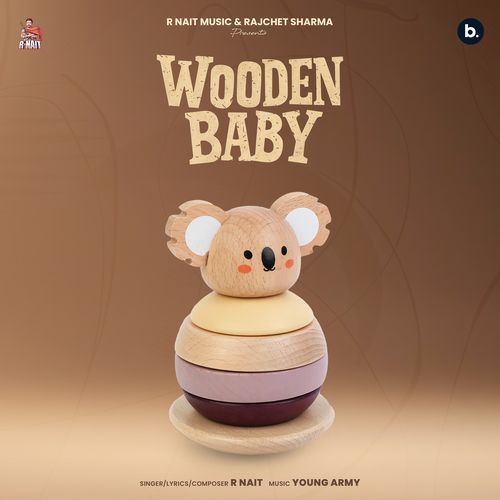 Wooden Baby - R Nait, Young Army