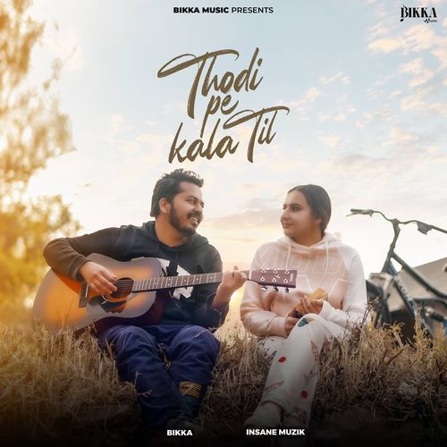 Thodi Pe Kala Til - Bikka, Insane Muzik