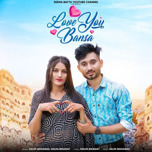 Love You Bansa - Salim Shekhawas, Shilpa Bidawat