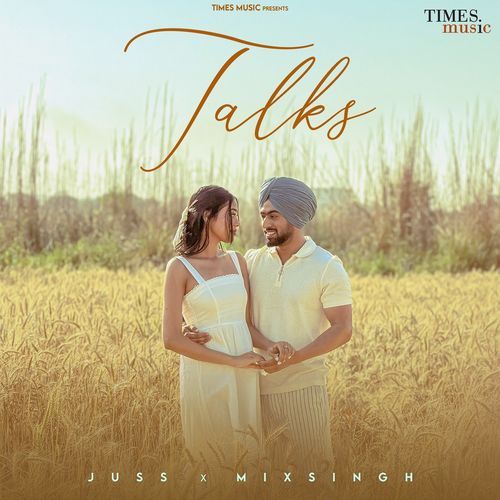 Talks - Juss, Mixsingh