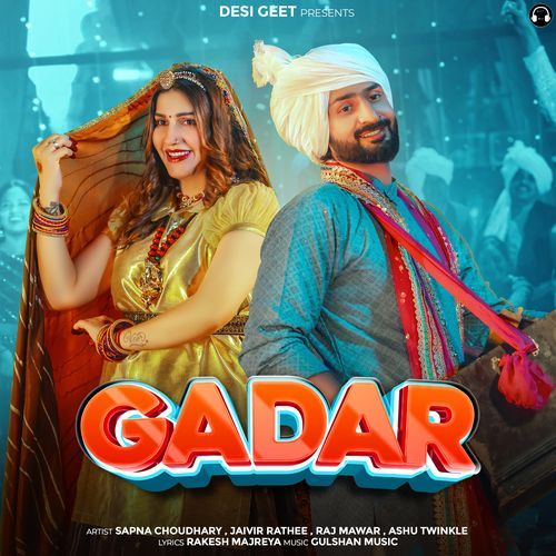 Gadar - Sapna Choudhary, Jaivir Rathee, Raj Mawar, Ashu Twinkle