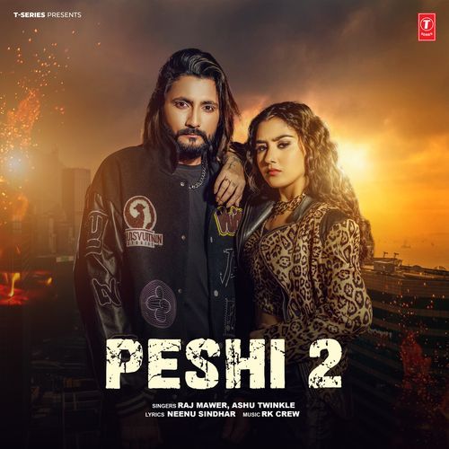 Peshi 2 - Raj Mawer, Ashu Twinkle, RK Crew