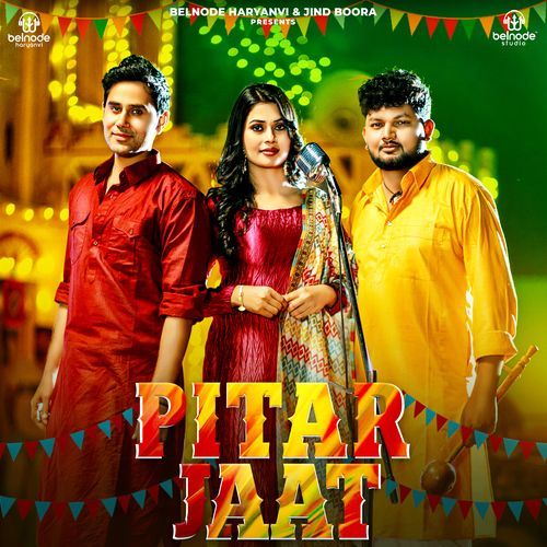 Pitar Jaat - Rahul Puhal, Ashu Twinkle