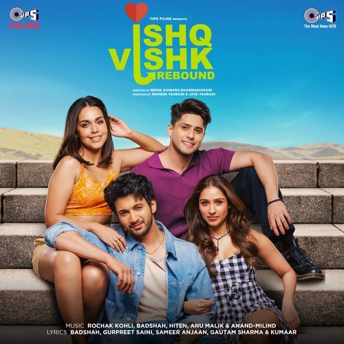 Ishq Vishk Pyaar Vyaar (From Ishq Vishk Rebound) - Rochak Kohli, Badshah, Hiten