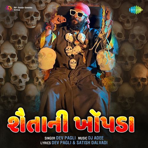 Shaitani Khopda - Dev Pagli, Satish Dalvadi