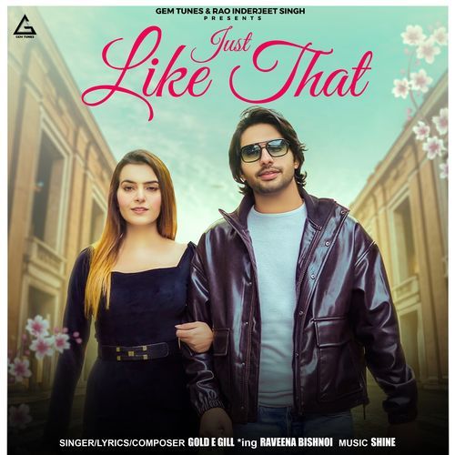 Just Like That - Gold E Gill