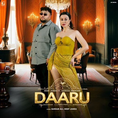 Daaru (feat. Giorgia Andriani) - Deep Jandu, Sardar Ali