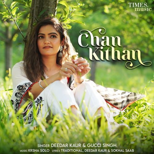 Chan Kithan - Deedar Kaur, Gucci Singh, Krsna Solo