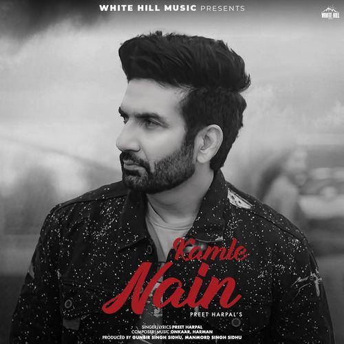Kamle Nain - Preet Harpal