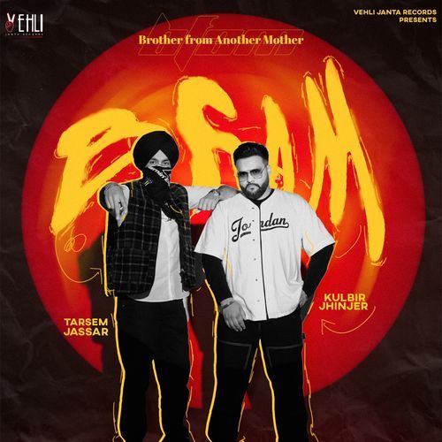 BFAM (Brother From Another Mother) - Tarsem Jassar, Kulbir Jhinjer