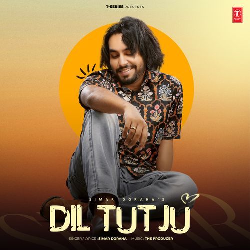 Dil Tutju - Simar Doraha, The Producer