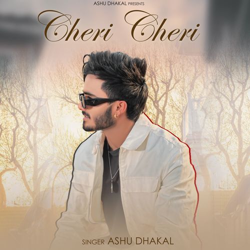 Cheri Cheri - Ashu Dhakal