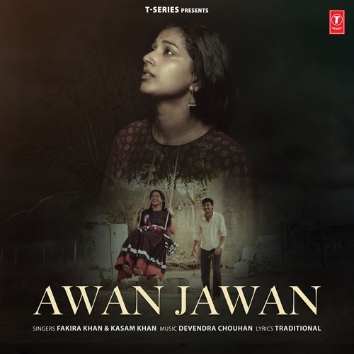 Awan Jawan - Fakira Khan, Kasam Khan, Devendra Chouhan