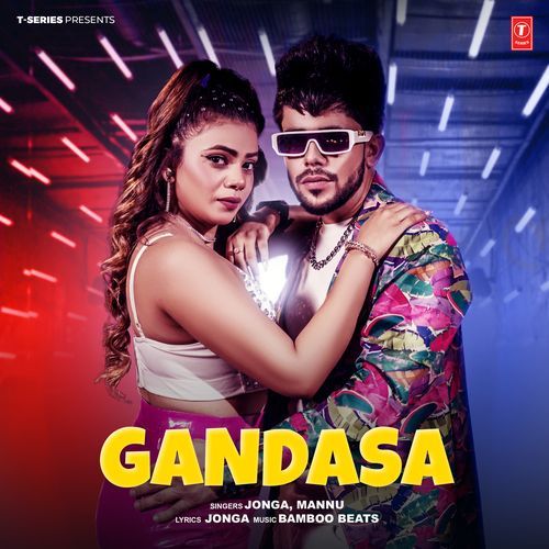 Gandasa - Jonga, Mannu, Bamboo Beats