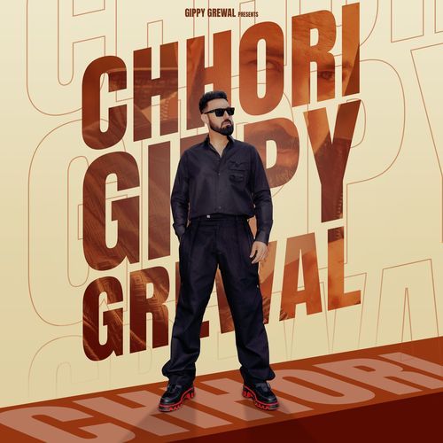 Chhori - Gippy Grewal, JP47, Mad Mix