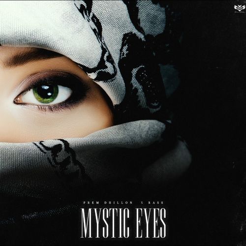 Mystic Eyes - Prem Dhillon, Rass