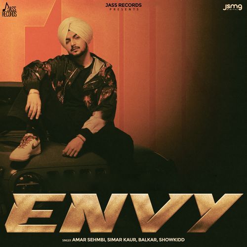 ENVY - Amar Sehmbi, Simar Kaur, Balkar, ShowKidd