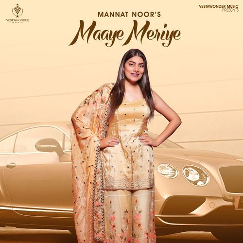 Maaye Meriye - Mannat Noor