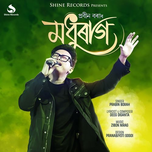 Modhuraag - Prabin Borah, Deeg Diganta, Zibon Nirag