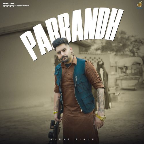 Parbandh - Hunar Sidhu