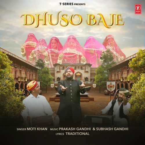 Dhuso Baje - Moti Khan, Prakash Gandhi, Subhash Gandhi