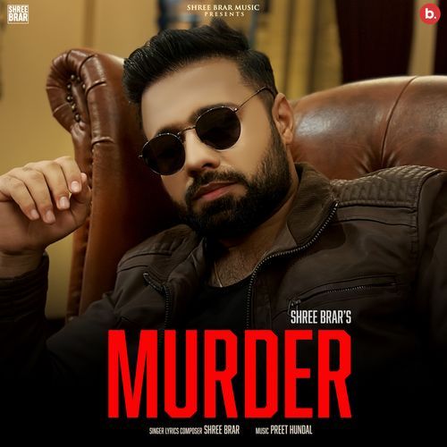 Murder - Shree Brar