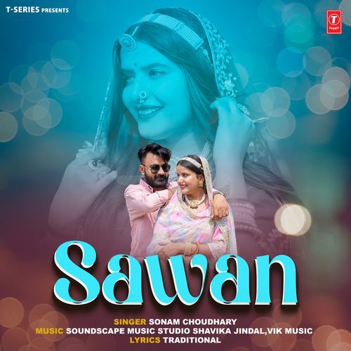 Sawan - Sonam Choudhary, Soundscape Music Studio Shavika Jindal, Vik Music