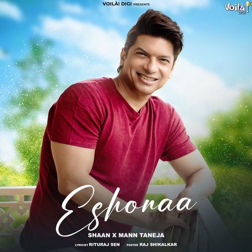 Eshonaa - Mann Taneja, Shaan