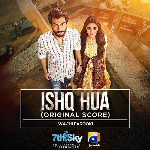 Ishq Hua (Original Score) - Wajhi Farooki
