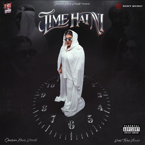 Time Hai Ni - Simiran Kaur Dhadli, Desi Trap Music