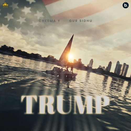 Trump - Cheema Y, Gur Sidhu