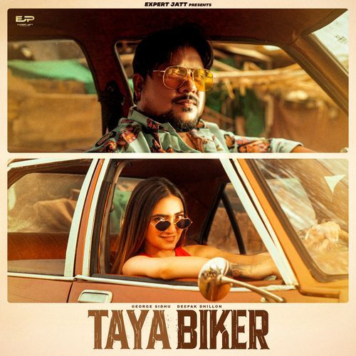 TAYA BIKER - George Sidhu, Deepak Dhillon