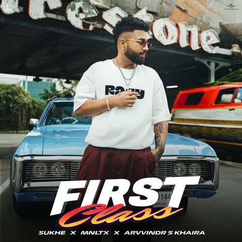 First Class - Sukh-E Muzical Doctorz, MNLTX