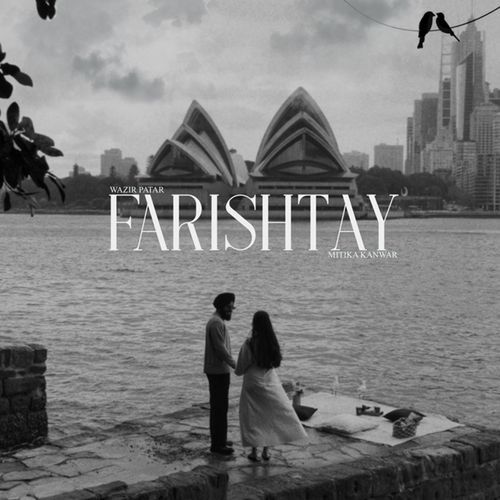 Farishtay - Wazir Patar, Mitika Kanwar