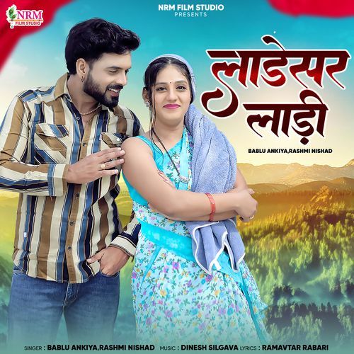 Ladesar Ladi - Bablu Ankiya, Rashmi Nishad