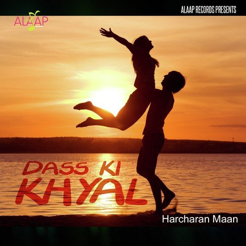 Dass Ki Khiyal - Harcharan Maan