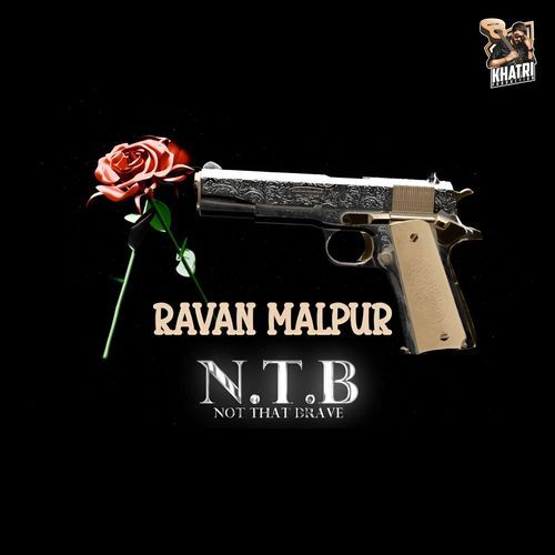 Not That Brave - Ravan Malpur
