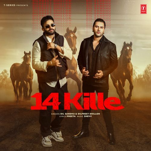 14 Kille - Dilpreet Dhillon, Dil Sandhu, Shevv