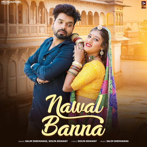 Nawal Banna - Shilpa Bidawat, Salim Shekhawas